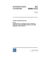 IEC 60684-3-211 Ed. 3.0 en:2007 IEC 60684-3-211 Ed. 3.0 en:2007