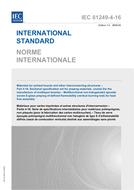 IEC 61249-4-16 Ed. 1.0 b IEC 61249-4-16 Ed. 1.0 b