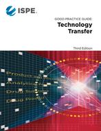 ISPE Good Practice Guide: Technology Transfer