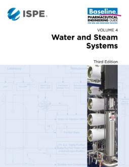ISPE Baseline Guide: Volume 4 – Water and Steam Systems, Third Edition